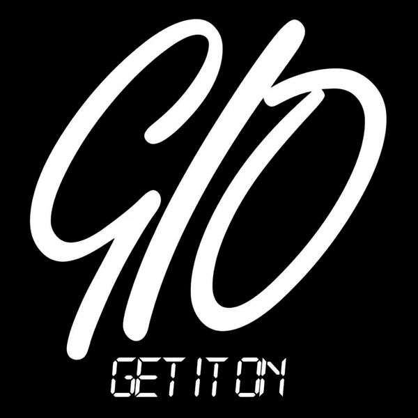 GET IT ON 
